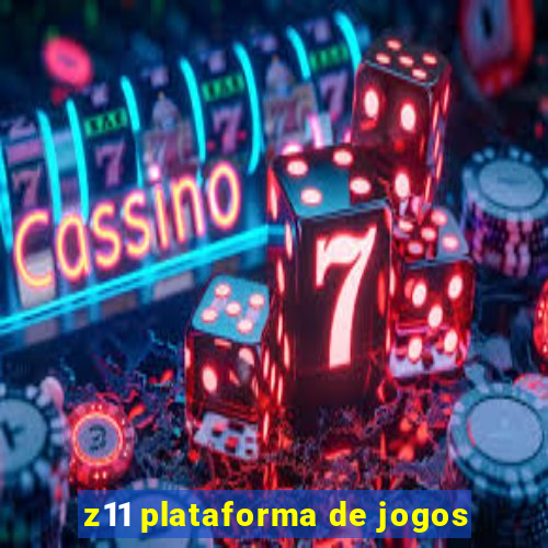 z11 plataforma de jogos